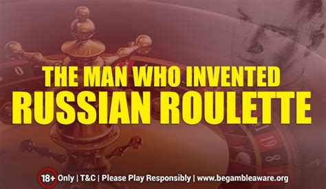 who invented russian roulette|russian roulette%5d.